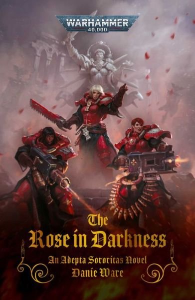 Cover for Danie Ware · The Rose in Darkness - Warhammer 40,000 (Paperback Book) (2024)