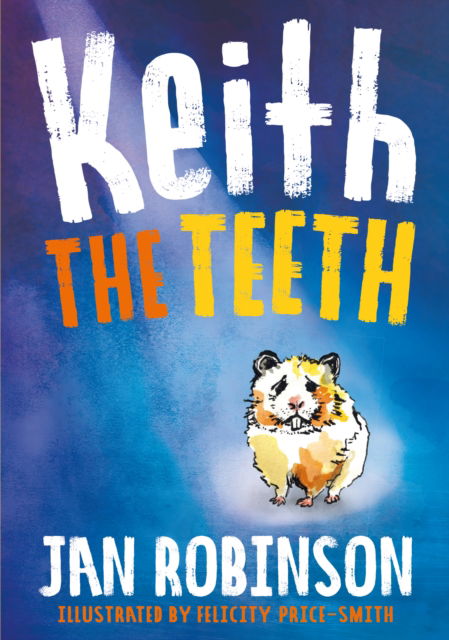 Cover for Jan Robinson · Keith The Teeth (Paperback Book) (2024)