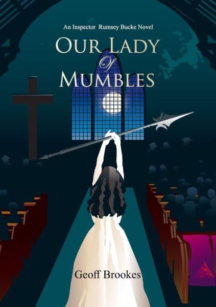 Cover for Geoff Brookes · Our Lady of Mumbles (Pocketbok) (2020)