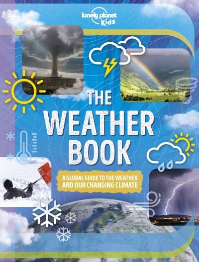 Cover for Lonely Planet Kids · Lonely Planet Kids The Weather Book - The Fact Book (Gebundenes Buch) (2022)
