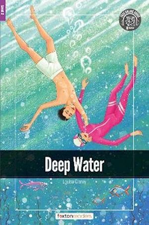 Cover for Foxton Books · Deep Water - Foxton Readers Level 2 (600 Headwords CEFR A2-B1) with free online AUDIO (Pocketbok) (2022)