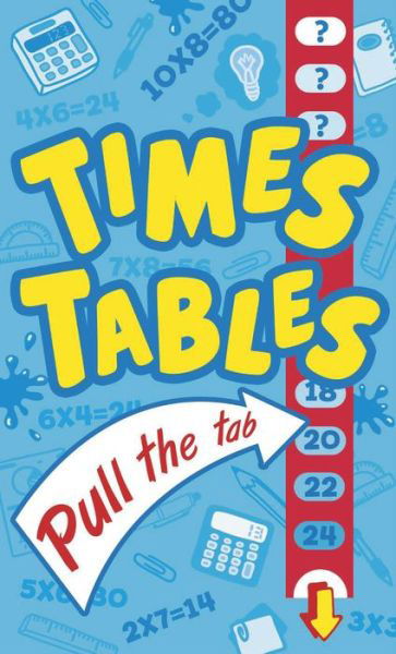 Cover for Arcturus Publishing · Times Tables Pull the Tab (Bok) (2020)