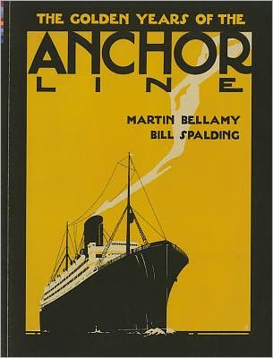 Cover for Martin Bellamy · The Golden Years of The Anchor Line (Paperback Book) (2011)