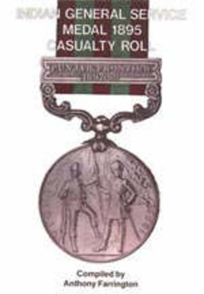 Cover for Anthony Farrington · India General Service Medal 1895: Casualty Roll (Paperback Book) [New edition] (2001)