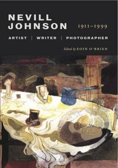 Cover for Eoin O'Brien · Nevill Johnson: Artist, Writer, Photographer, 1911-1999 (Hardcover Book) (2015)