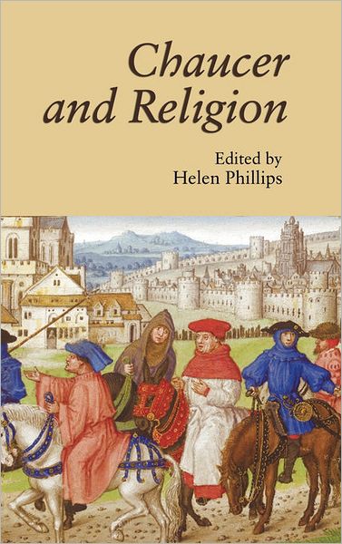 Cover for Helen Phillips · Chaucer and Religion - Christianity and Culture: Issues in Teaching / Research (Hardcover Book) (2010)