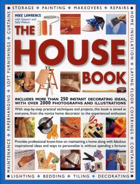 Cover for Mike Lawrence · The House Book: Includes More Than 250 Instant Decorating Ideas, with Over 2000 Photographs and Illustrations (Paperback Book) (2016)