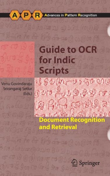 Cover for Venu Govindaraju · Guide to OCR for Indic Scripts: Document Recognition and Retrieval - Advances in Computer Vision and Pattern Recognition (Hardcover Book) [2010 edition] (2009)