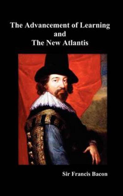 Cover for Francis Bacon · The Advancement of Learning and the New Atlantis (Hardcover Book) (2010)