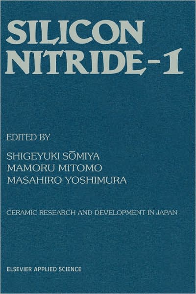 Cover for S Somiya · Silicon Nitride - 1 (Hardcover Book) [1990 edition] (1990)