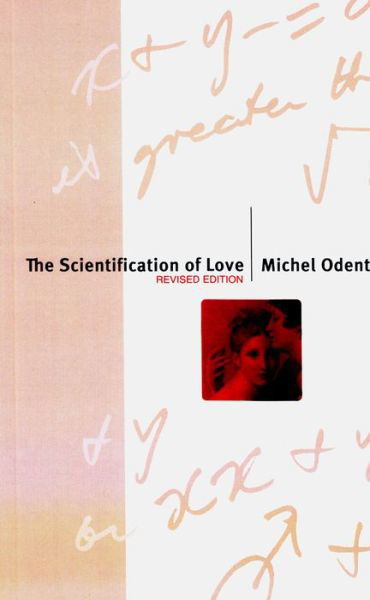 Cover for Michel Odent · The Scientification of Love (Pocketbok) (1999)