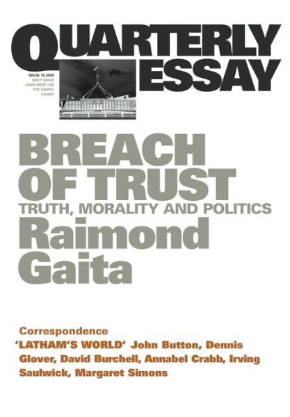 Cover for Raimond Gaita · Breach of Trust: Truth, Morality &amp; Politics: Quarterly Essay 16 (Pocketbok) (2004)