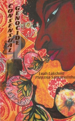 Cover for Leah Lakshmi Piepzna-samarasinha · Consensual Genocide (Paperback Book) (2006)