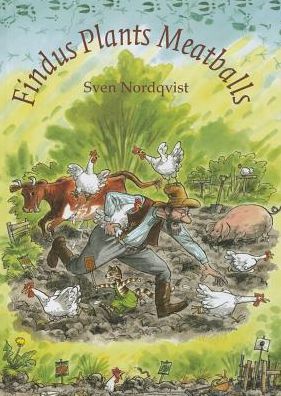 Findus Plants Meatballs - Children's Classics - Sven Nordqvist - Bøker - Hawthorn Press - 9781907359293 - 30. september 2013