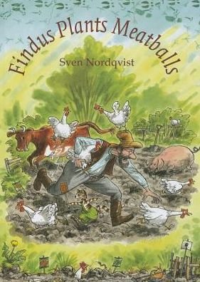 Cover for Sven Nordqvist · Findus Plants Meatballs - Children's Classics (Gebundenes Buch) (2013)