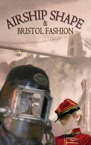 Cover for Jonathan L. Howard · Airship Shape &amp; Bristol Fashion (Paperback Bog) (2014)