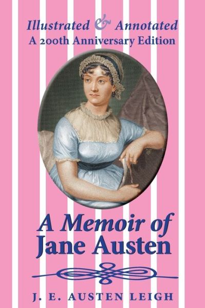 J E Austen Leigh · A Memoir of Jane Austen (Paperback Book) [Anniversary edition] (2017)