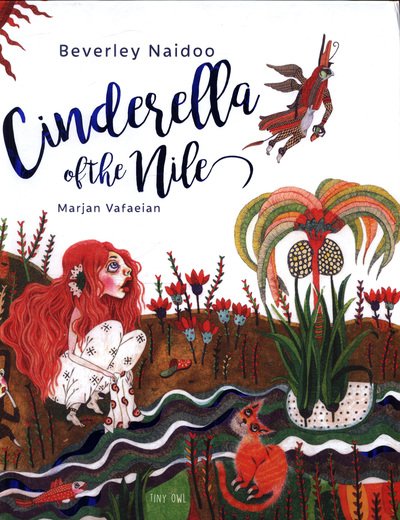 Cover for Beverley Naidoo · Cinderella of the Nile - One Story, Many Voices (Hardcover Book) (2019)