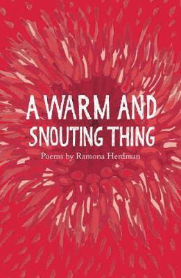 Cover for Ramona Herdman · A warm and snouting thing (Paperback Book) (2019)