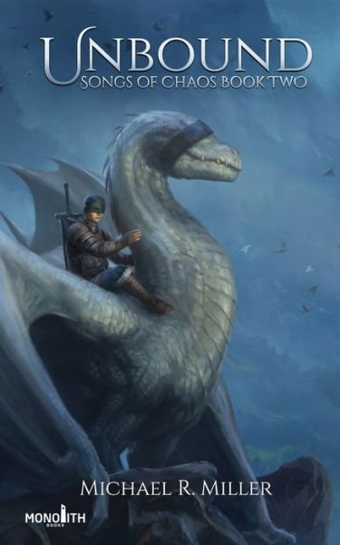 Unbound: A Dragon Rider Fantasy - Michael R Miller - Books - Michael R. Miller - 9781913695293 - October 1, 2021