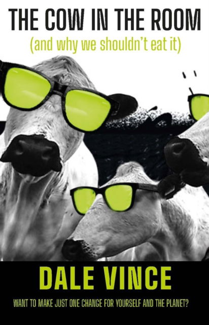 The Cow in the Room - Dale Vince - Books - Sort of Books - 9781914502293 - May 15, 2025