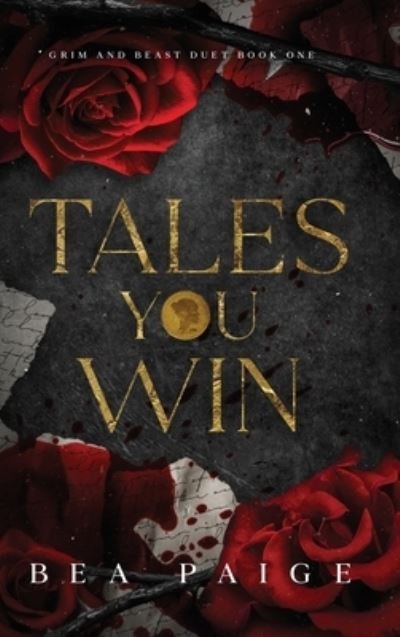 Cover for Bea Paige · Tales You Win (Hardcover Book) (2022)