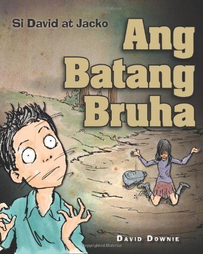 Cover for David Downie · Si David at Jacko: Ang Batang Bruha (Paperback Book) [Tagalog edition] (2014)