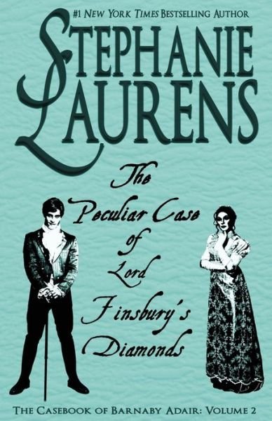 Cover for Stephanie Laurens · The Peculiar Case of Lord Finsbury's Diamonds - Casebook of Barnaby Adair (Paperback Bog) [Print edition] (2020)