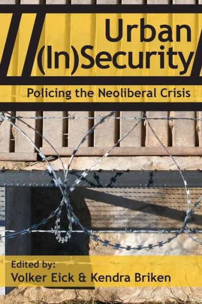 Cover for Volker Eick · Urban (In)Security: Policing the Neoliberal Crisis (Taschenbuch) (2013)