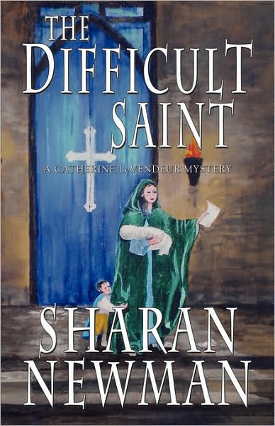 Cover for Sharan Newman · The Difficult Saint (Taschenbuch) (2008)