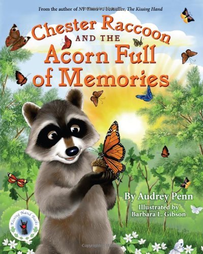 Cover for Audrey Penn · Chester Raccoon and the Acorn Full of Memories - The Kissing Hand Series (Hardcover Book) (2009)