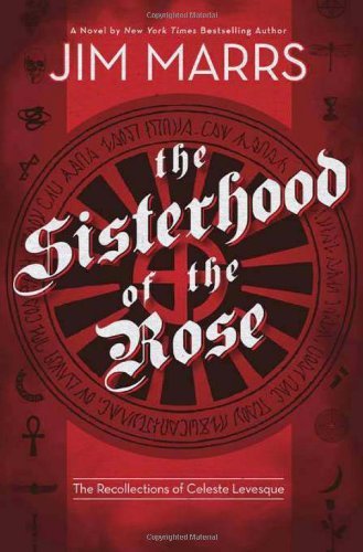 Cover for Jim Marrs · The Sisterhood of the Rose (Hardcover Book) [First edition] (2009)
