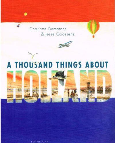 Cover for Jesse Goossens · 1000 Things About Holland (Paperback Book) (2013)