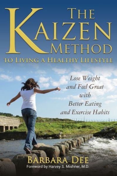 Cover for Barbara Dee · The Kaizen Method to Living a Healthy Lifestyle (Paperback Book) (2020)