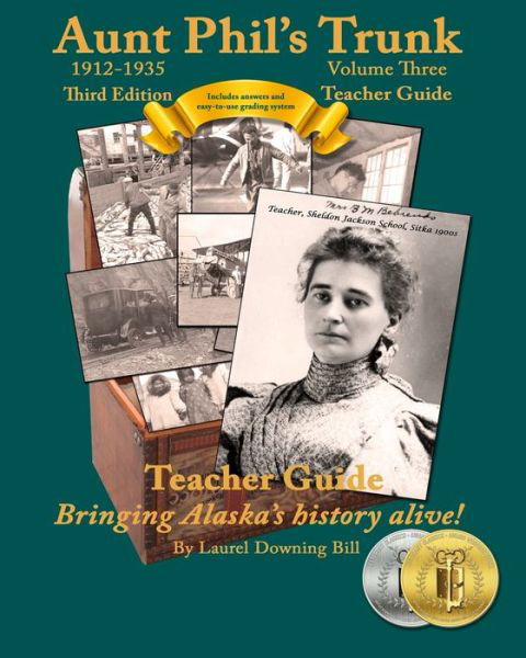 Aunt Phil's Trunk Volume Three Teacher Guide Third Edition - Laurel Downing Bill - Książki - Aunt Phil's Trunk LLC - 9781940479293 - 23 maja 2018