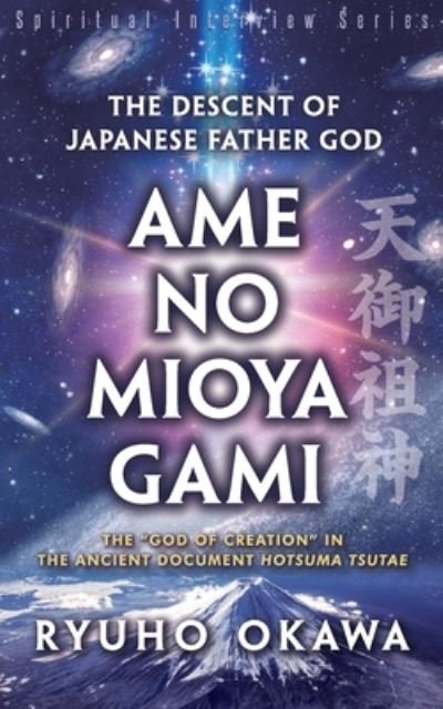 Cover for Ryuho Okawa · The Descent of Japanese Father God Ame-no-Mioya-Gami (Pocketbok) (2022)