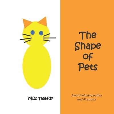 Cover for Miss Tweedy · The Shape of Pets (Paperback Bog) (2020)