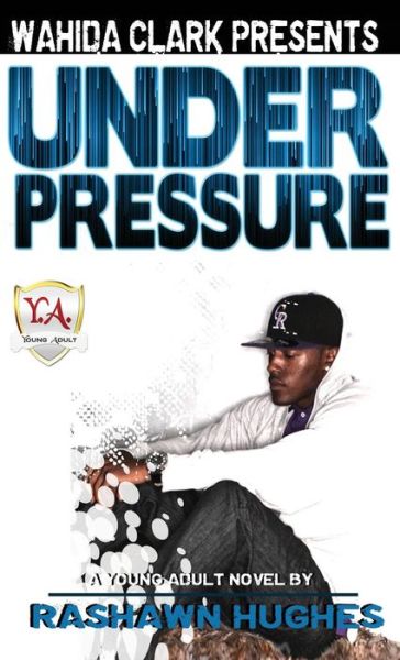 Cover for Rashawn Hughes · Under Pressure (Gebundenes Buch) (2011)