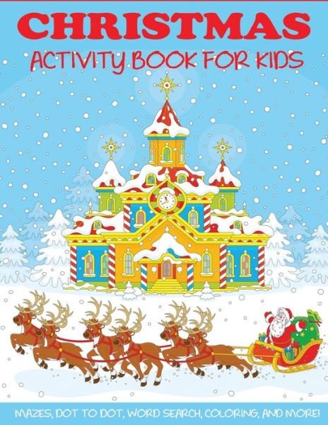 Christmas Activity Book for Kids - Dp Kids Activity Books - Books - Dylanna Publishing, Inc. - 9781947243293 - November 7, 2017