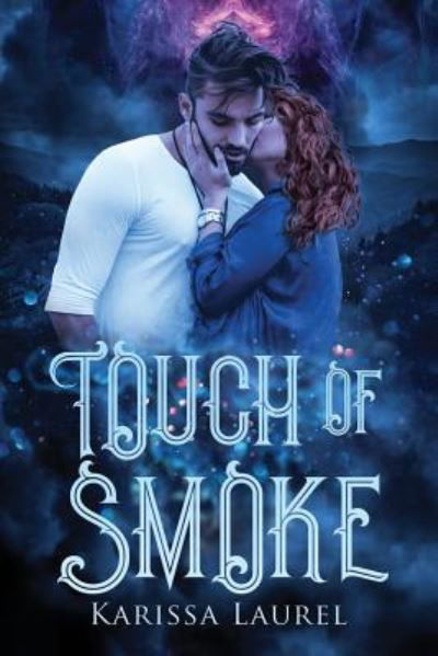 Cover for Karissa Laurel · Touch of Smoke (Pocketbok) (2019)