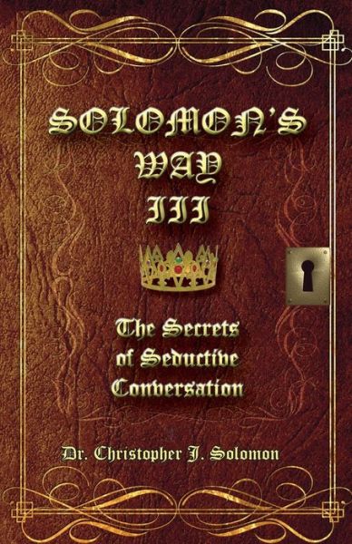 Solomon's Way III - Christopher Solomon - Books - BookCrafters - 9781950647293 - February 8, 2020