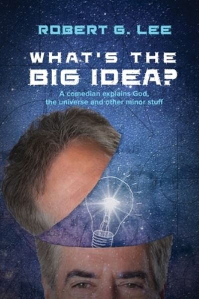 Cover for Robert G Lee · What's the Big Idea? (Paperback Book) (2020)