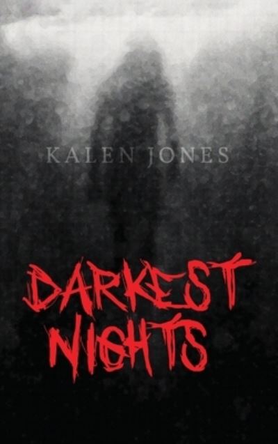 Darkest Nights - Kalen Jones - Books - ReadersMagnet - 9781959165293 - October 8, 2022