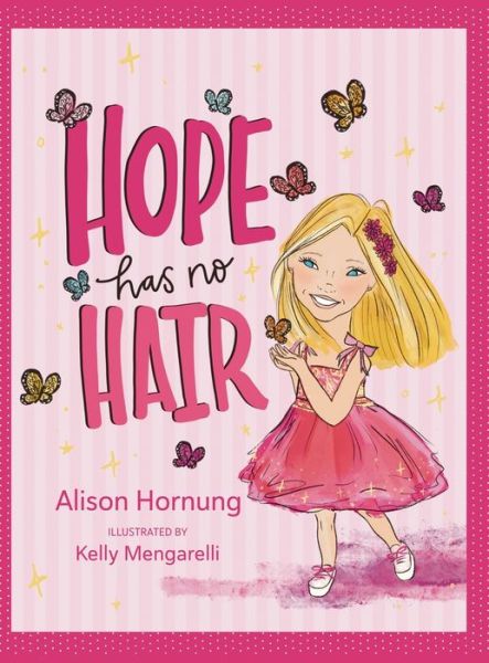 Cover for Alison Hornung · Hope Has No Hair (Book) (2023)