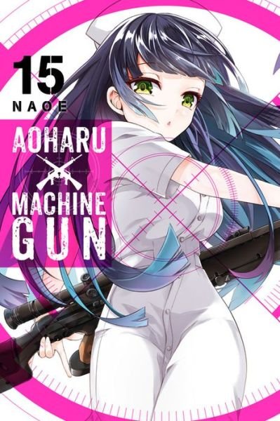Cover for Naoe · Aoharu X Machinegun, Vol. 15 - AOHARU X MACHINEGUN GN (Taschenbuch) (2019)