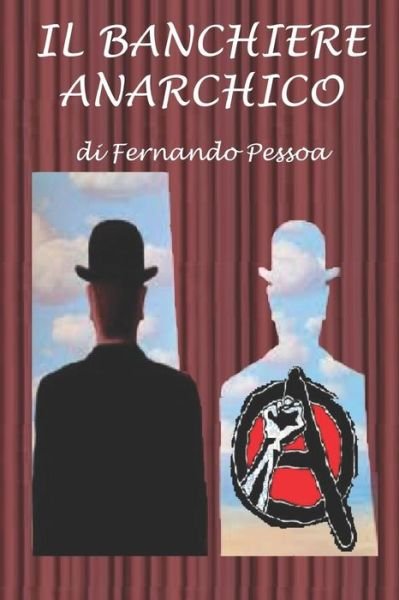 Cover for Fernando Pessoa · Il Banchiere Anarchico (Paperback Bog) (2018)