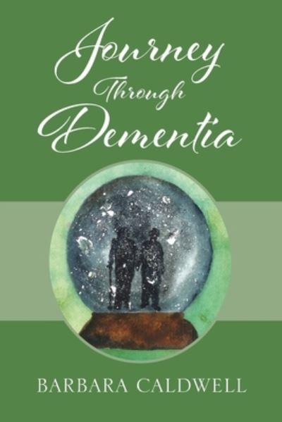 Cover for Barbara Caldwell · Journey Through Dementia (Paperback Book) (2019)