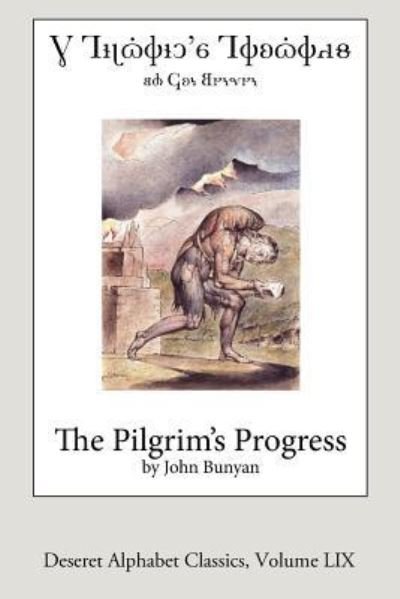 Cover for John Bunyan · The Pilgrim's Progress (Paperback Book) [Deseret Alphabet edition] (2018)