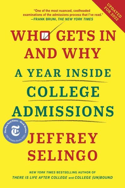 Cover for Jeffrey Selingo · Who Gets In and Why: A Year Inside College Admissions (Hardcover Book) (2020)