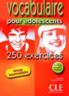 Cover for Bie · Vocabulaire pour adolescents 250 exercices: Livre 2 &amp; corriges (Paperback Book) [French edition] (2005)